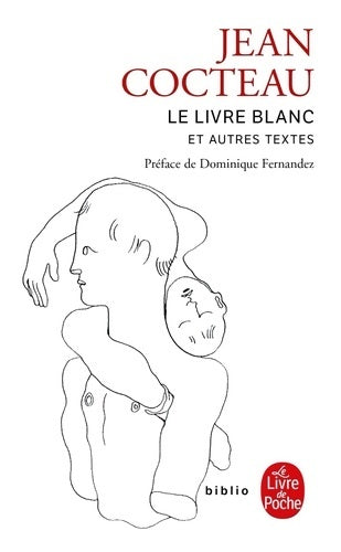 Livrenpoche : Le Livre blanc et autres textes - Jean Cocteau - Livre