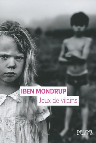 Livrenpoche : Jeux de vilains - Iben Mondrup - Livre