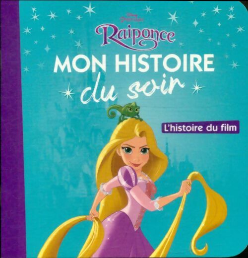 Livrenpoche : Raiponce - mon histoire du soir - l'histoire du film - Collectif - Livre