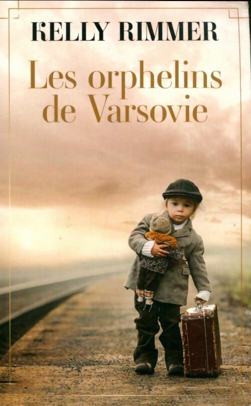 Livrenpoche : Les orphelins de Varsovie - Kelly Rimmer - Livre