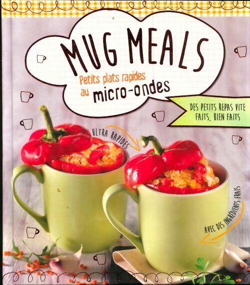 Livrenpoche : Mug meals. Petits plats rapides au micro-ondes - Collectif - Livre