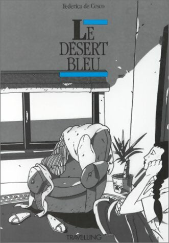 Livrenpoche : Le désert bleu - Frederica De Cesco, Federica De Cesco - Livre