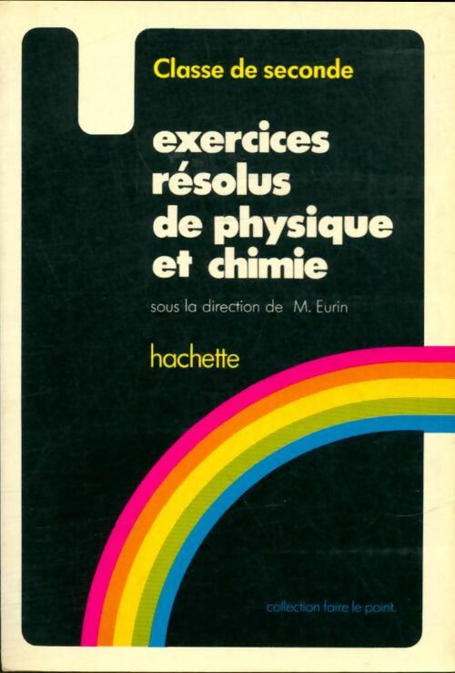 Livrenpoche : Exercices résolus de physique et de chimie classe de seconde - Maurice Eurin, Bautrant - Livre