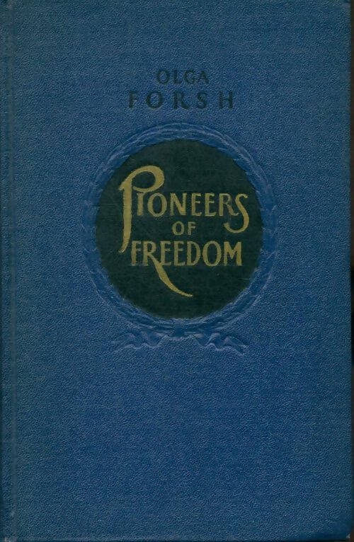 Livrenpoche : Pioneers of freedom - Olga Forsh - Livre