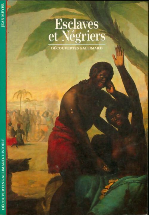 Livrenpoche : Esclaves et négriers - Jean Meyer - Livre