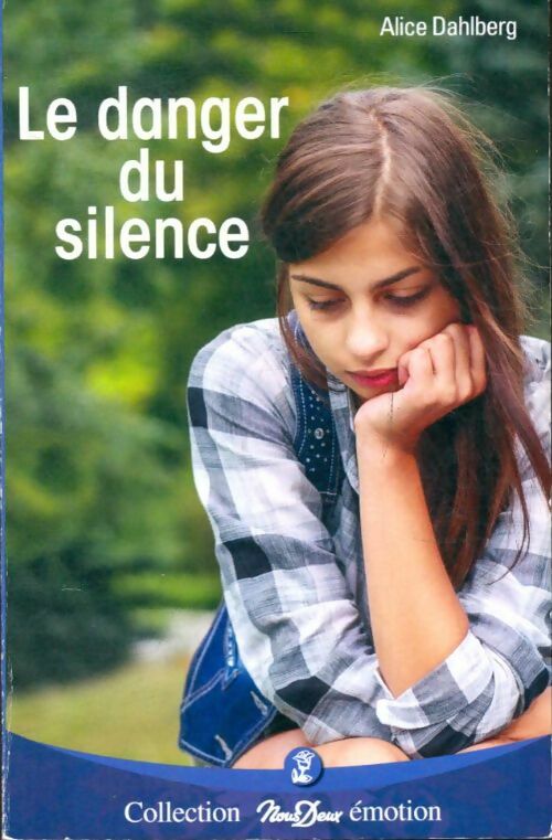 Livrenpoche : Le danger du silence - Alice Dahlberg - Livre