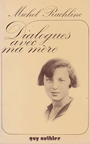 Livrenpoche : Dialogues avec ma mère - Michel Rachline - Livre