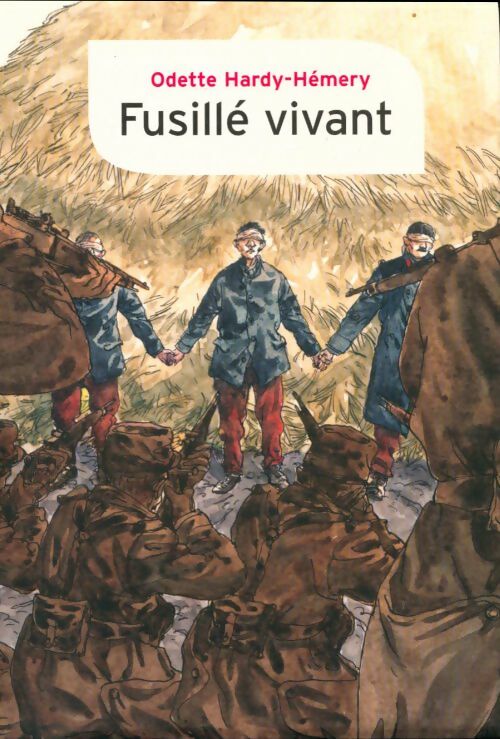 Livrenpoche : Fusillé vivant - Odette Hardy-Hémery - Livre