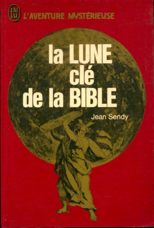 Livrenpoche : La lune, clé de la Bible - Jean Sendy - Livre