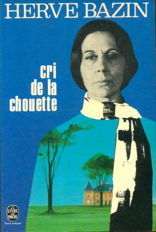 Livrenpoche : Cri de la chouette - Hervé Bazin - Livre