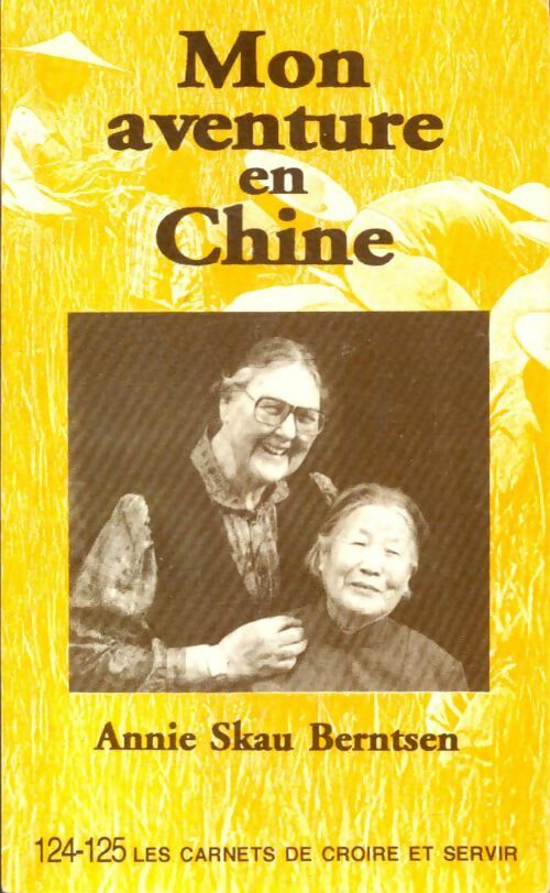 Livrenpoche : Mon aventure en Chine - Annie Skau Berntsen - Livre