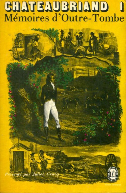 Livrenpoche : Mémoires d'Outre-Tombe Tome I - François René Chateaubriand - Livre