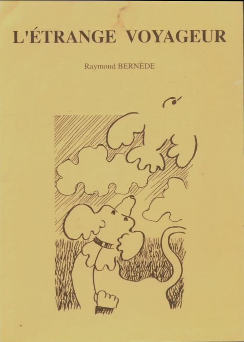 Livrenpoche : L'étrange voyageur Récit s'inspirant de faits ...... - Raymond Bernède - Livre