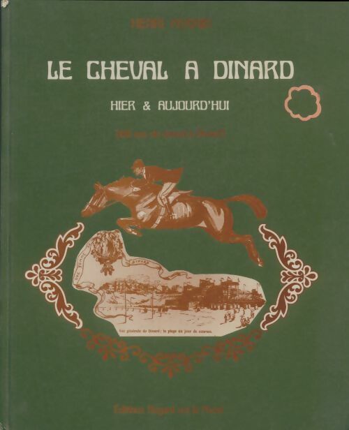 Le Cheval à Dinard. Hier et aujourd'hui - Henri Fermin -  Regards sur le passé GF - Livre