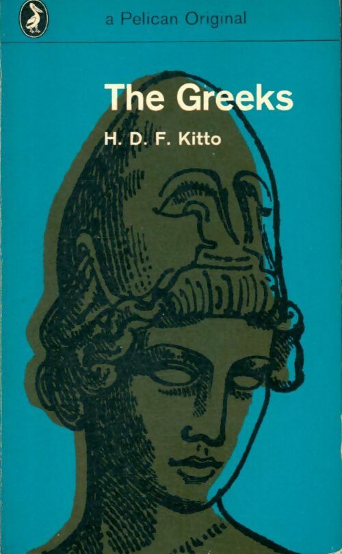 The Greeks - H.D.F. Kitto -  Pelican Original - Livre