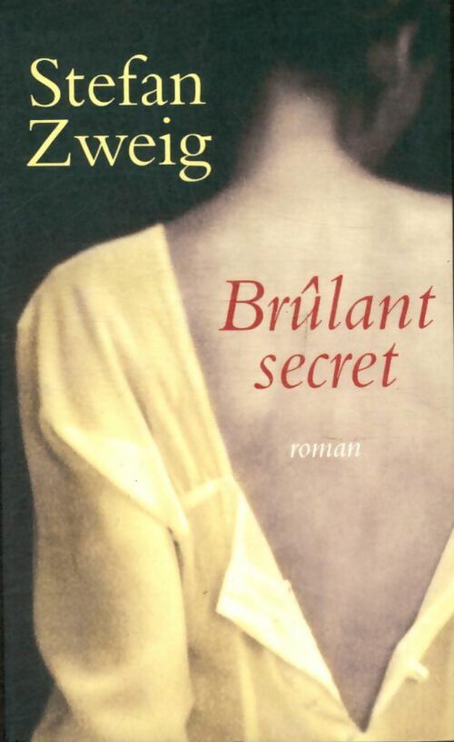 Livrenpoche : Brûlant secret - Stefan Zweig - Livre