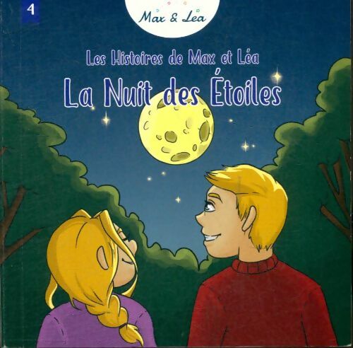 Livrenpoche : Les histoires de Max et Léa Tome IV : La nuit des étoiles - Collectif - Livre