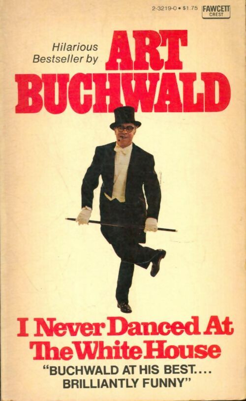 Livrenpoche : I never danced at The White House - Art Buchwald - Livre