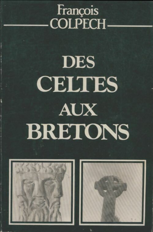 Livrenpoche : Des Celtes aux bretons - François Colpech - Livre