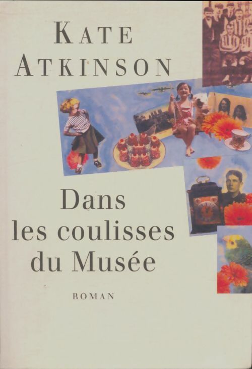 Livrenpoche : Dans les coulisses du musée - Kate Atkinson - Livre