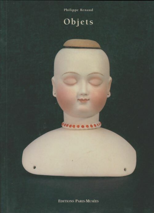 Livrenpoche : Objets - Philippe Renaud - Livre