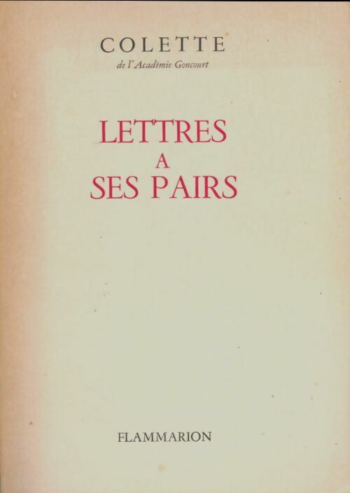 Livrenpoche : Lettres à ses pairs - Colette - Livre