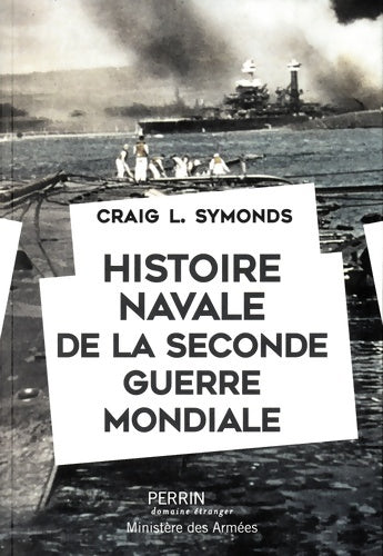 Livrenpoche : Histoire navale de la seconde Guerre mondiale - Craig L. Symonds - Livre