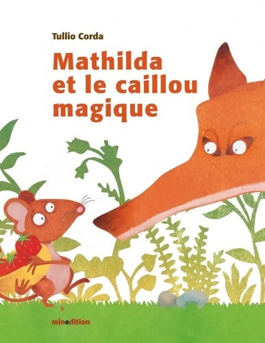 Livrenpoche : Mathilda et le caillou magique - Corda Tullio - Livre