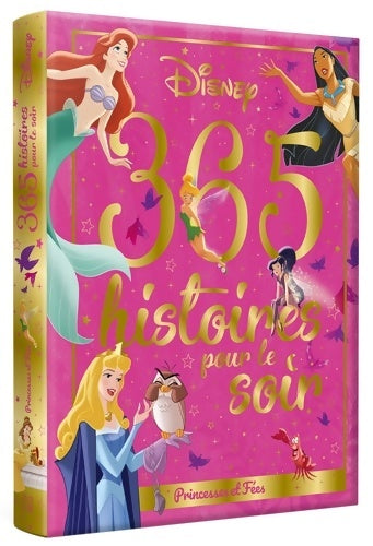 Livrenpoche : Disney - princesses et fées - 365 histoires pour le soir - Collectif - Livre