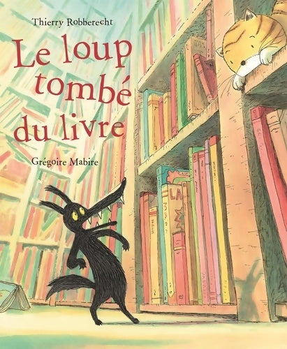 Livrenpoche : Loup tombe du livre - Thierry Robberecht - Livre