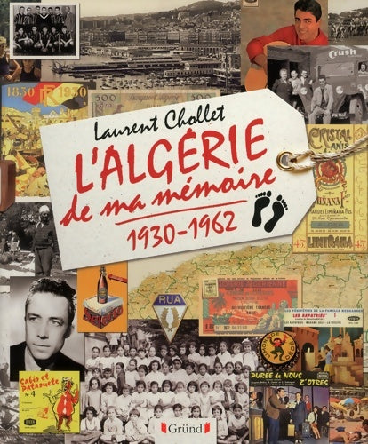 Livrenpoche : L'algérie de ma mémoire - Laurent Chollet - Livre