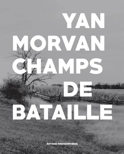 Livrenpoche : Champs de bataille - Morvan Yan - Livre