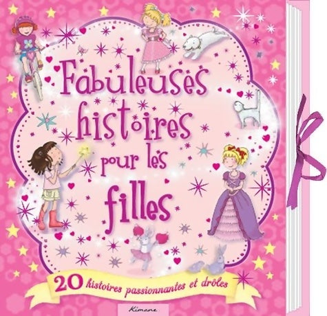 Livrenpoche : Fabuleuses histoires pour les filles - Collectif - Livre