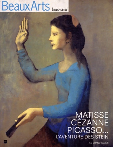 Livrenpoche : Matisse Cézanne picasso... : L'aventure des stein - Thierry Taittinger - Livre