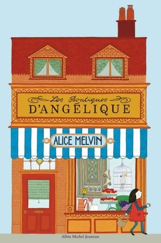 Livrenpoche : Les boutiques d'angélique - Alice Melvin - Livre
