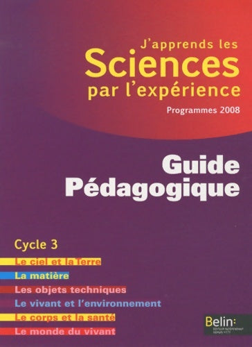 Livrenpoche : J'apprends les sciences par l'expérience : Guide pédagogique cycle 3 - Michel Gratian - Livre