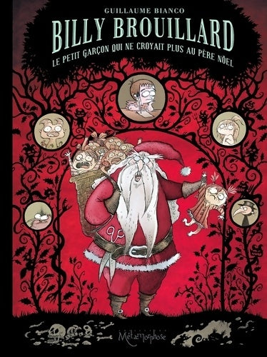 Livrenpoche : Billy Brouillard : Le petit garçon qui ne croyait plus au Père Noël - Guillaume Bianco - Livre