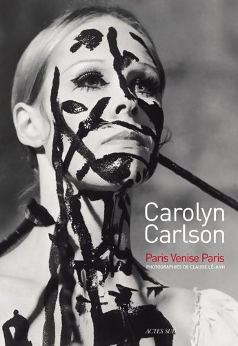 Livrenpoche : Carolyn carlson : Paris Venise Paris - Carolyn Carlson - Livre