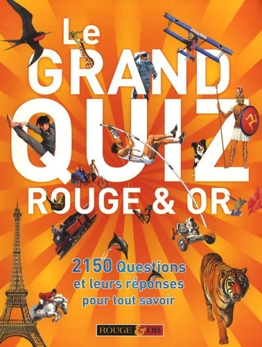 Livrenpoche : GRAND QUIZ ROUGE & OR - Collectif - Livre