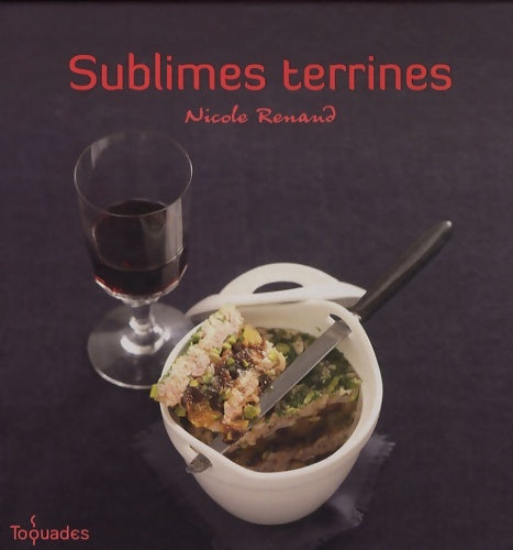 Livrenpoche : Sublimes terrines - Nicole Renaud - Livre