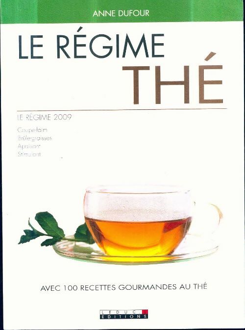 Livrenpoche : Le régime thé - Anne Dufour - Livre
