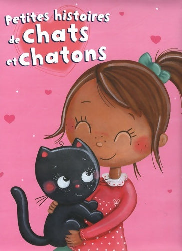 Livrenpoche : Petites hist de chats chatons - Valérie Claisse - Livre