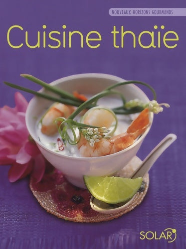 Livrenpoche : Cuisine thaïe - Marie-Joëlle Tarrit - Livre
