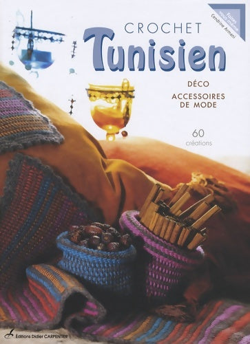 Livrenpoche : Crochet tunisien : Déco et accessoires de mode 60 créations - Cendrine Armani - Livre
