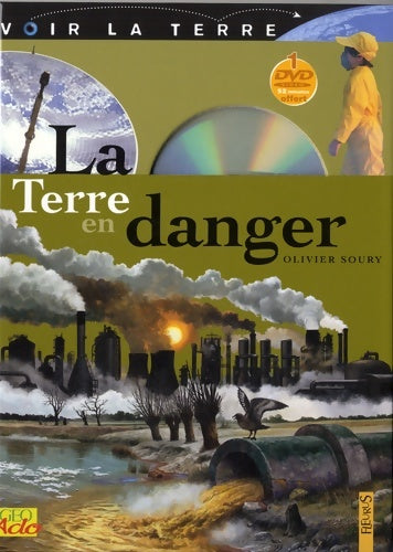 Livrenpoche : La terre en danger - Olivier Soury - Livre