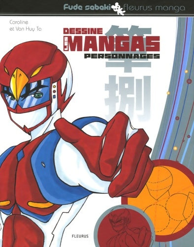 Livrenpoche : Dessine les mangas - personnages - Caroline Ta - Livre
