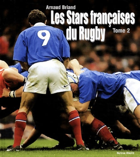 Livrenpoche : Les stars françaises du rugby : Tome II - Arnaud Briand - Livre