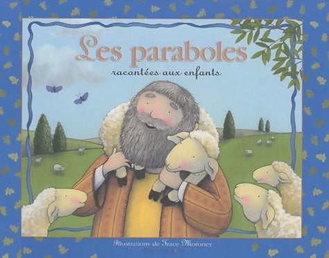 Livrenpoche : Les paraboles racontées aux enfants - Trace Moroney - Livre