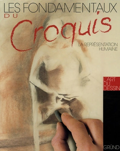 Livrenpoche : Les fondamentaux du croquis : La représentation humaine - Gabriel Martin Roig - Livre