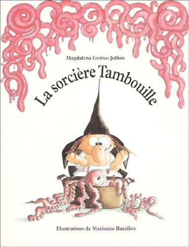 Livrenpoche : La sorcière tambouille - Magdalena Guirao-julien - Livre
